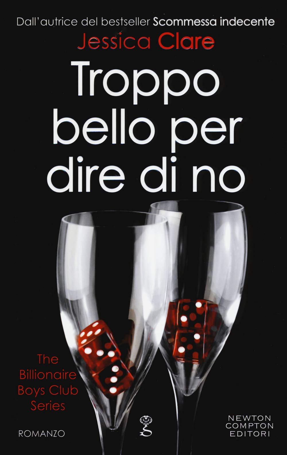 Troppo bello per dire di no. The Billionaire Boys Club series Contemporary literature