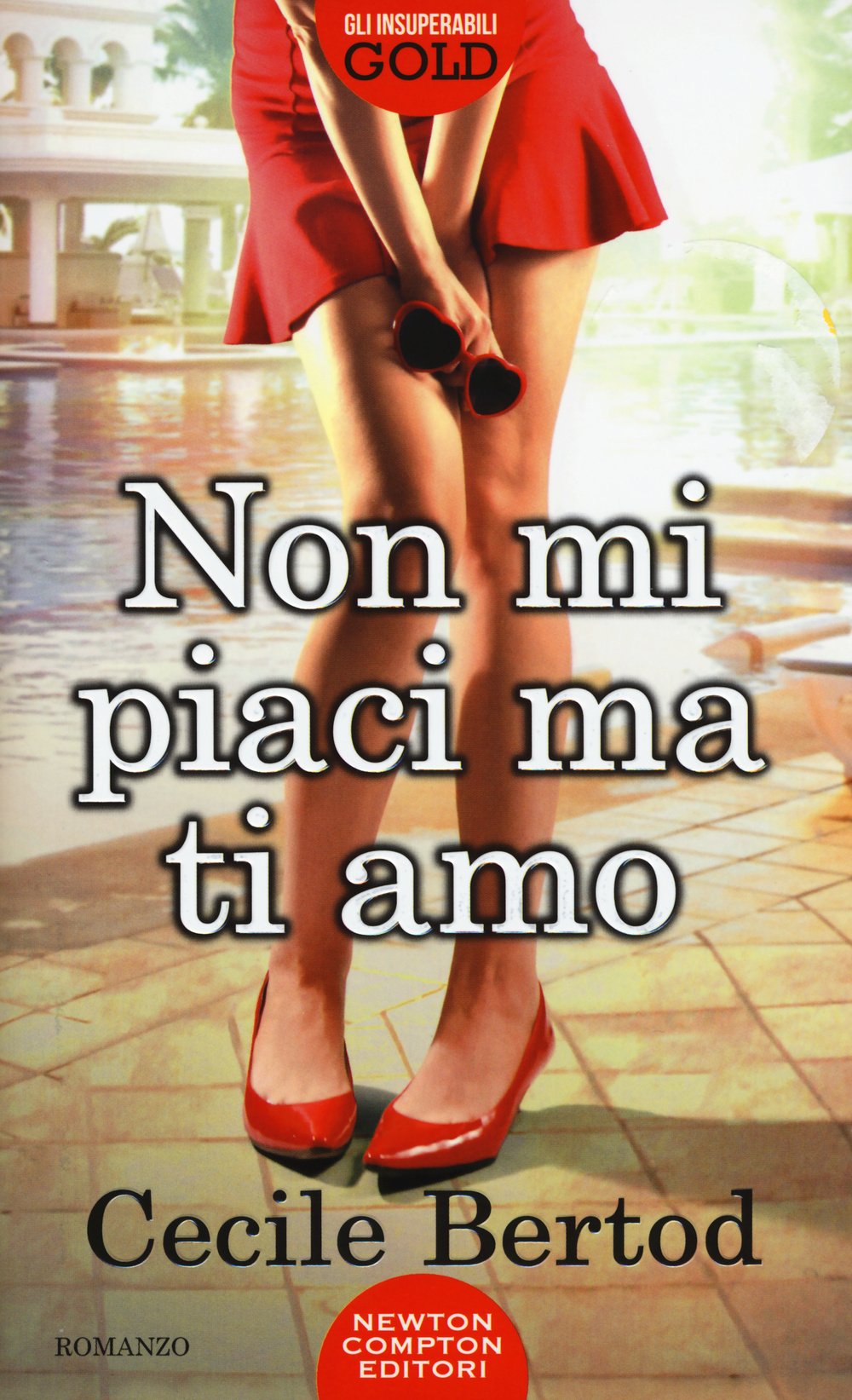 Non mi piaci ma ti amo (Gli insuperabili Gold) Contemporary literature