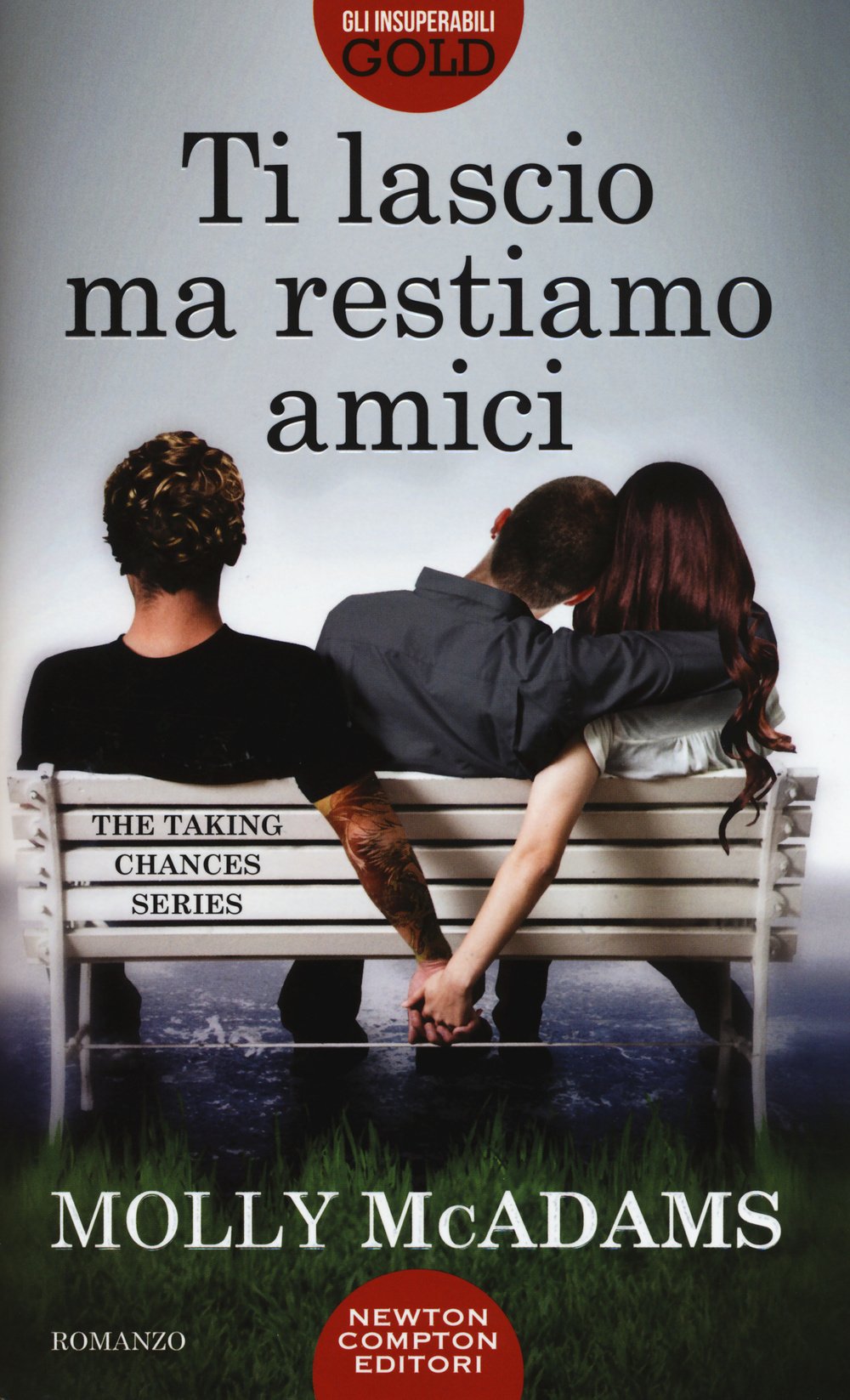 Ti lascio ma restiamo amici. The taking changes series (Gli insuperabili Gold) Contemporary literature