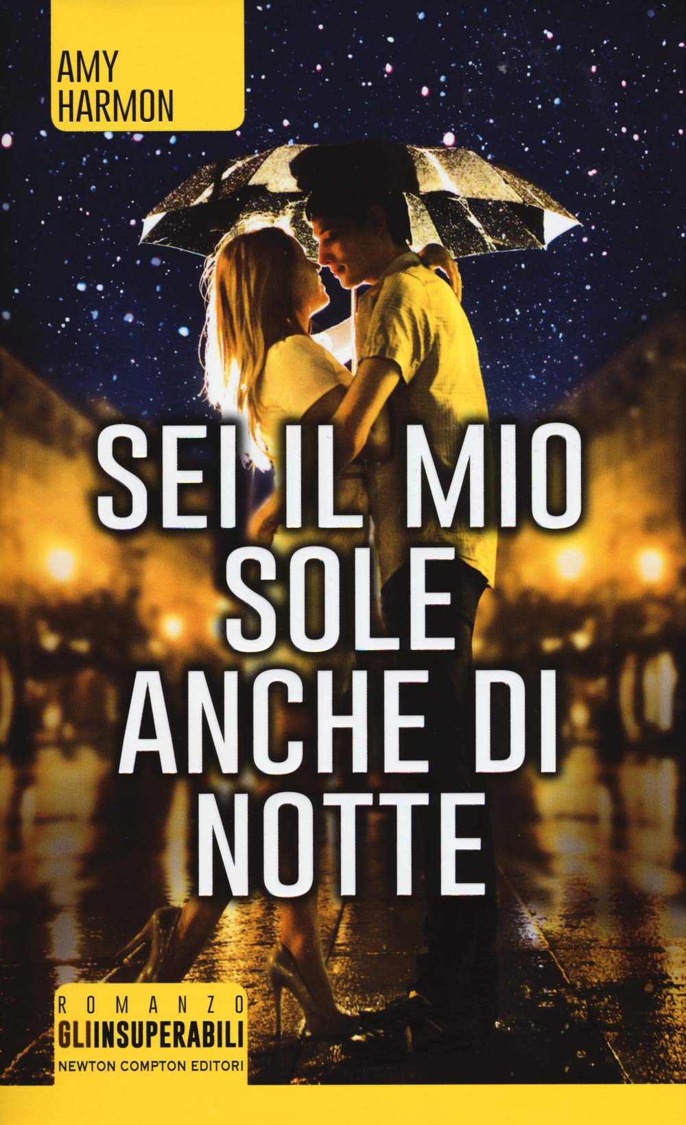Sei il mio sole anche di notte (Gli insuperabili) Contemporary literature