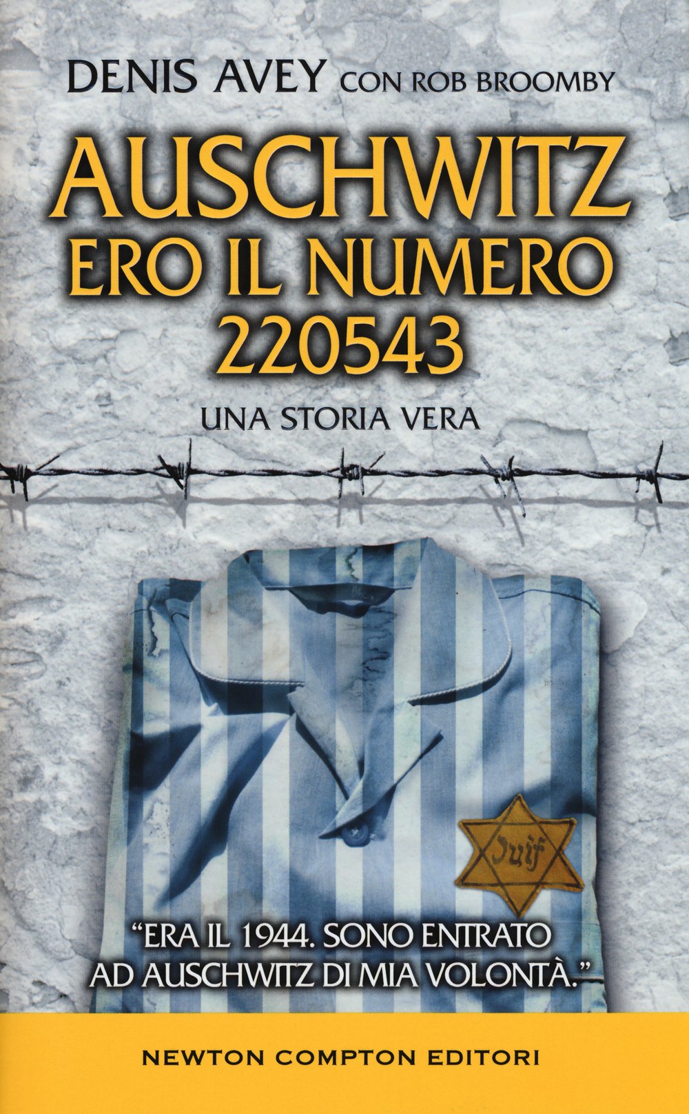 Auschwitz. Ero il numero 220543 (Fuori collana) Memories