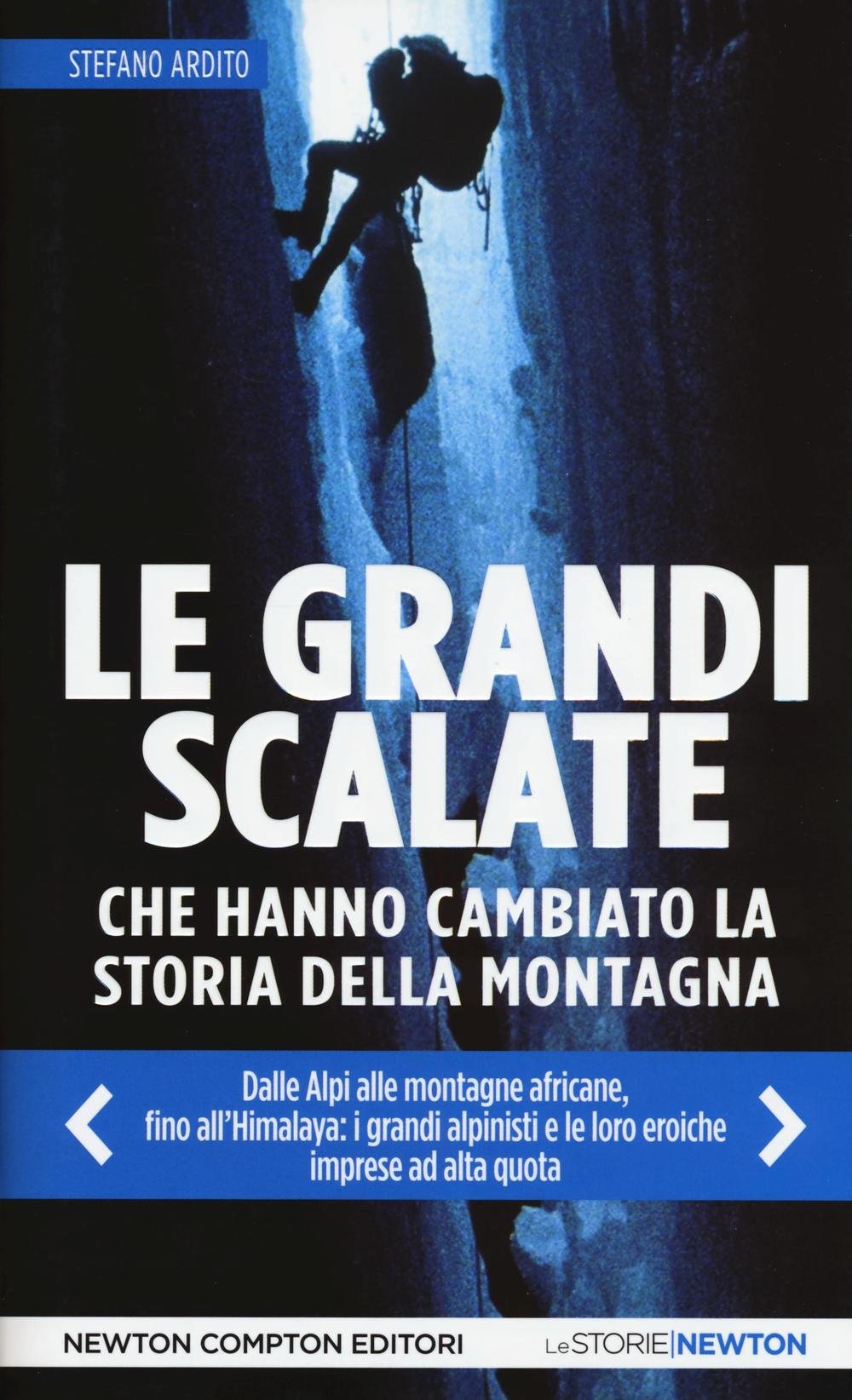 Le grandi scalate che hanno cambiato la storia della montagna book