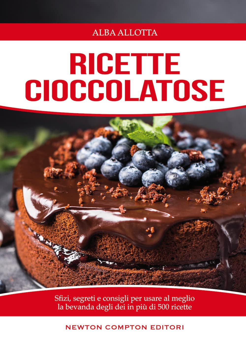 Ricette cioccolatose. Sfizi, segreti e consigli per usare al meglio la bevanda degli dei book