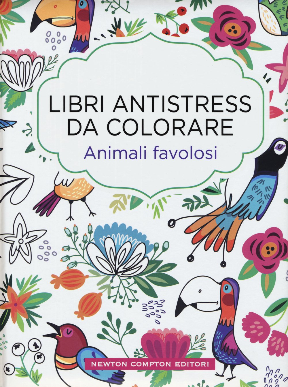 Animali favolosi. Libri antistress da colorare Hobbies & Crafts