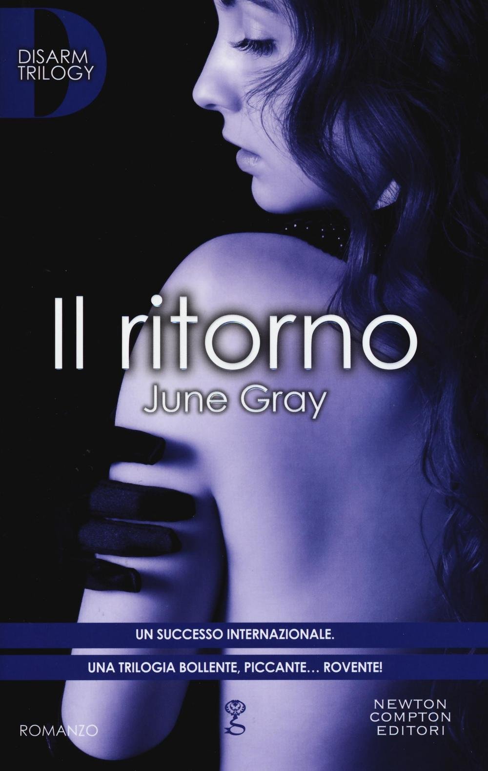 Il ritorno. Disarm trilogy (Anagramma) Contemporary literature