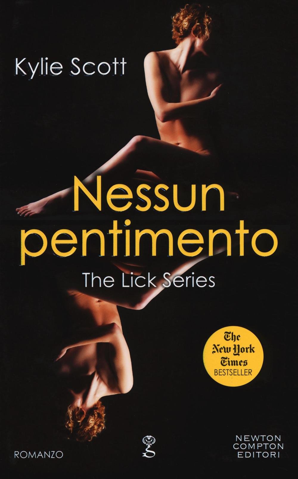 Nessun pentimento. The Lick series (Anagramma) Contemporary literature