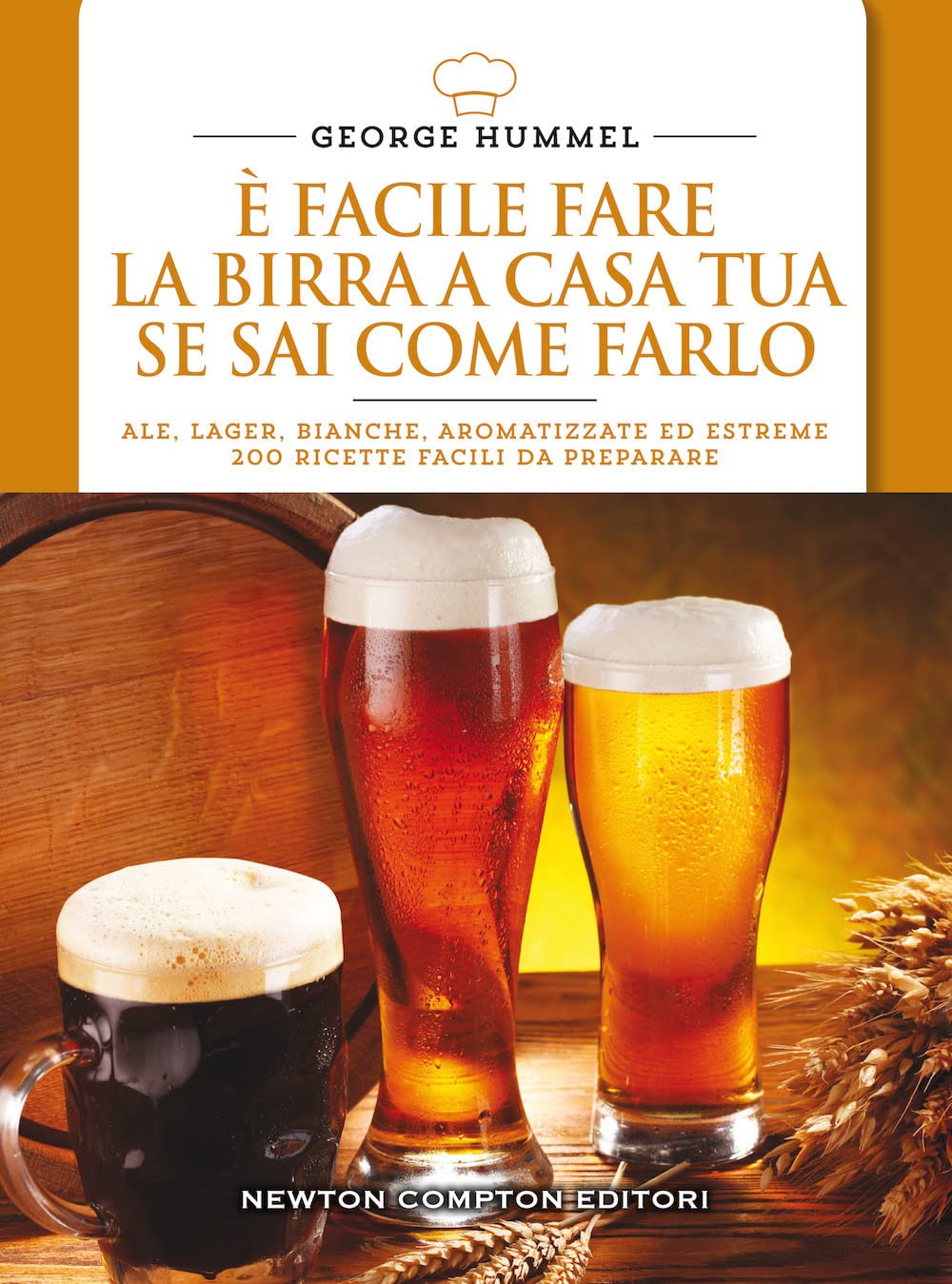È facile fare la birra a casa tua se sai come farlo book
