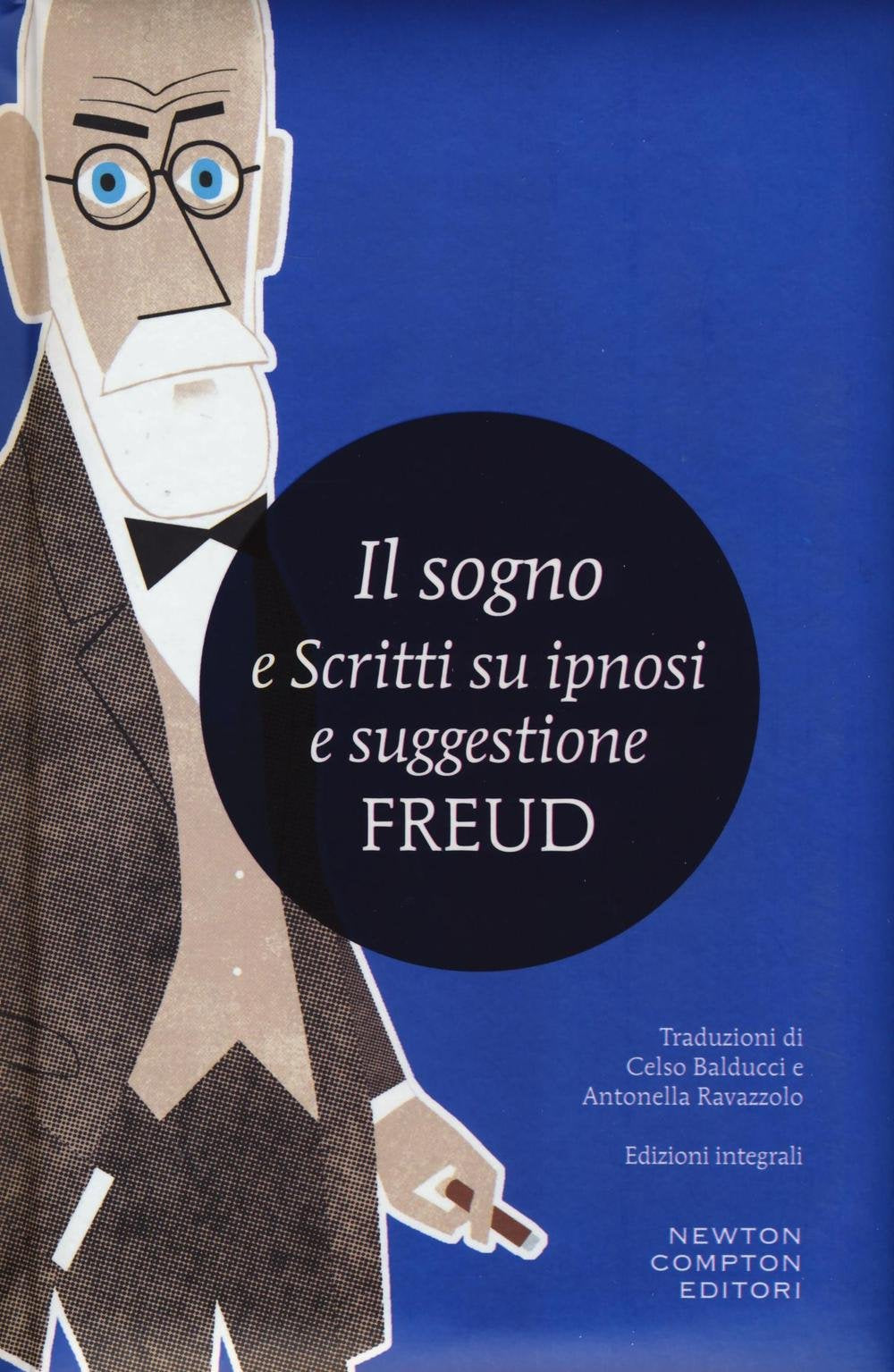 Il sogno e scritti su ipnosi e suggestione. Ediz. integrale (I MiniMammut) Medicine