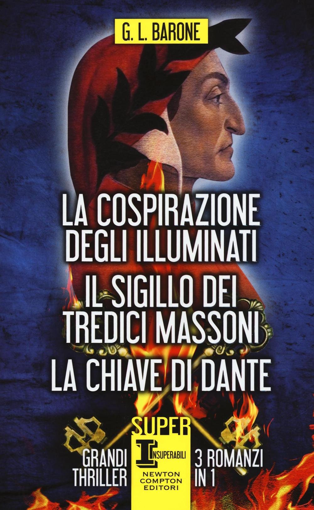 La cospirazione degli illuminati-Il sigillo dei tredici massoni-La chiave di Dante (SuperInsuperabili) Contemporary literature Books