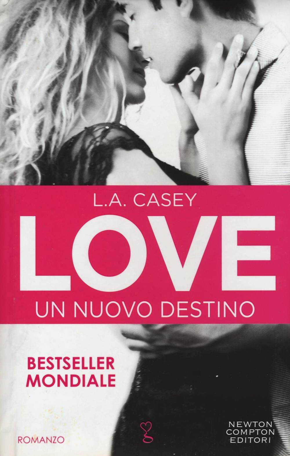 Un nuovo destino. Love (Anagramma) Contemporary literature