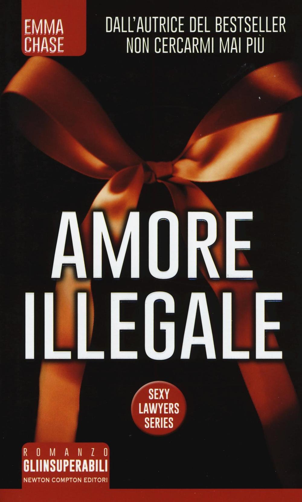 Amore illegale. Sexy lawyers series book