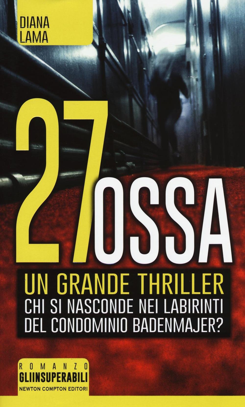 27 ossa (Gli insuperabili) Contemporary literature