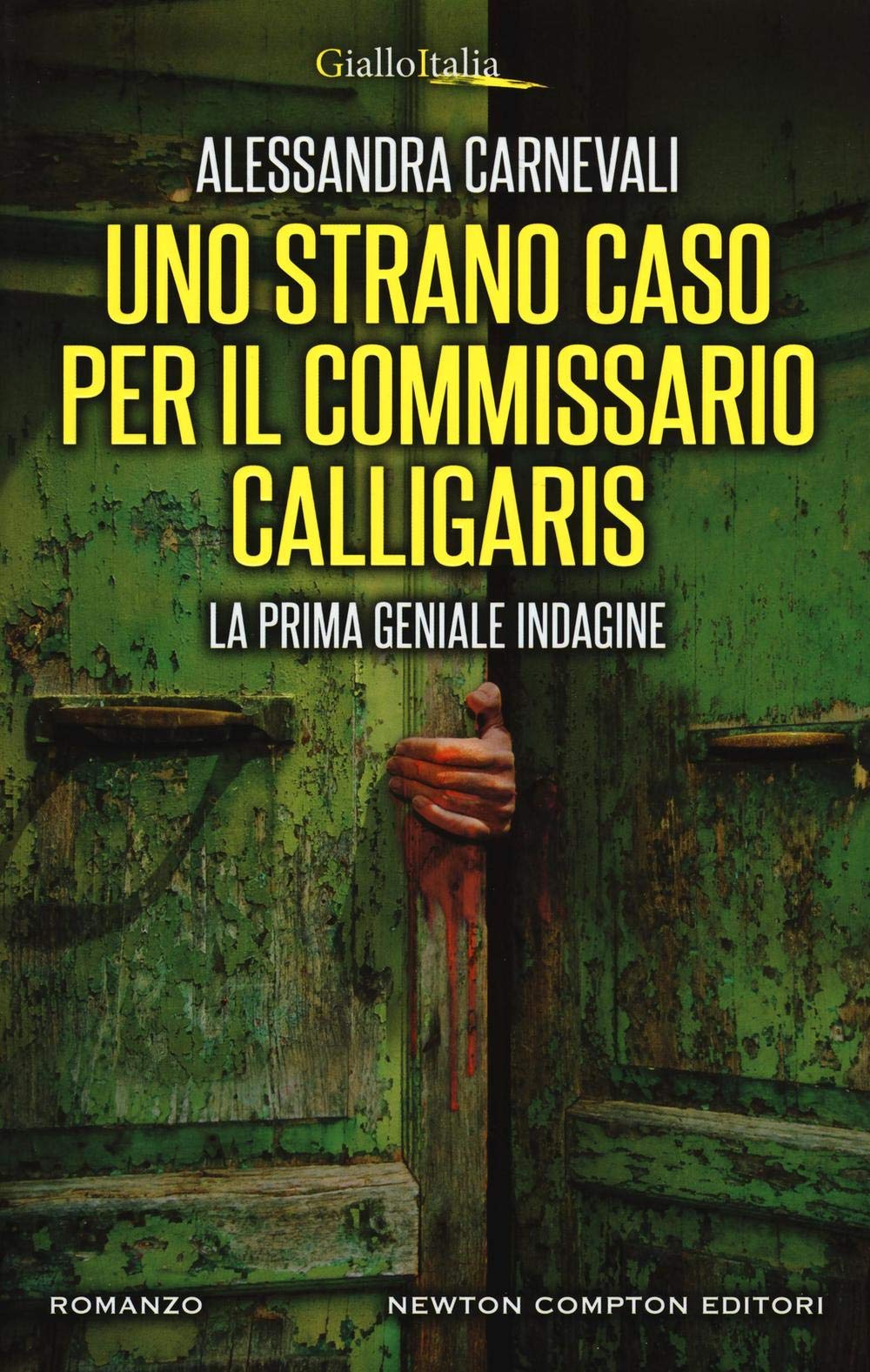 Uno strano caso per il commissario Calligaris (Nuova narrativa Newton) Contemporary literature