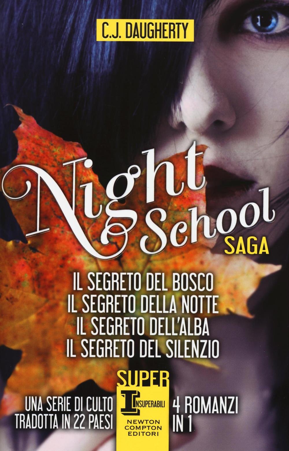 Night school: Il segreto del bosco-Il segreto della notte-Il segreto dell'alba-Il segreto del silenzio International