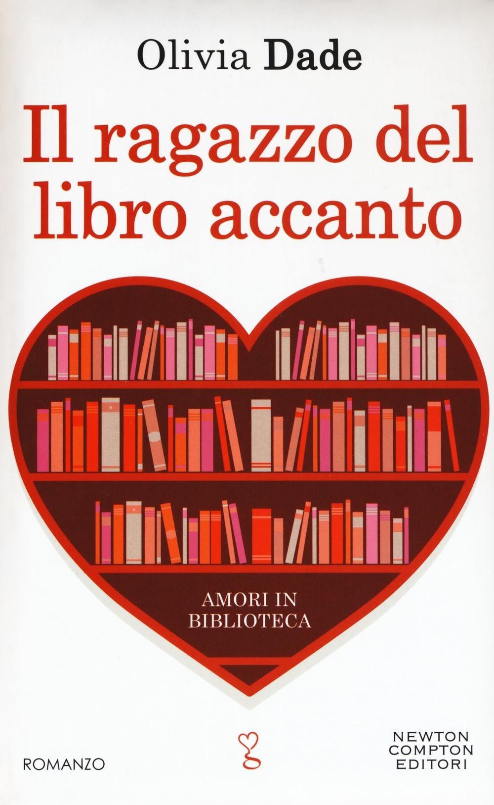 Il ragazzo del libro accanto. Amori in biblioteca (Anagramma) Contemporary literature