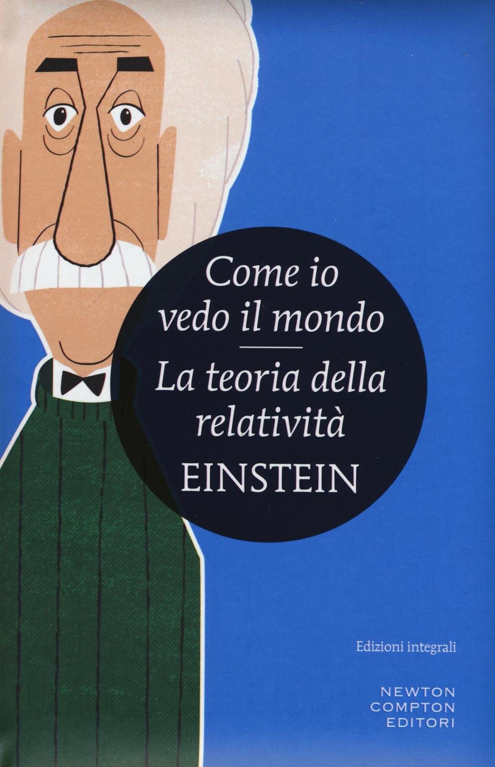 Come io vedo il mondo-La teoria della relatività Natural Sciences