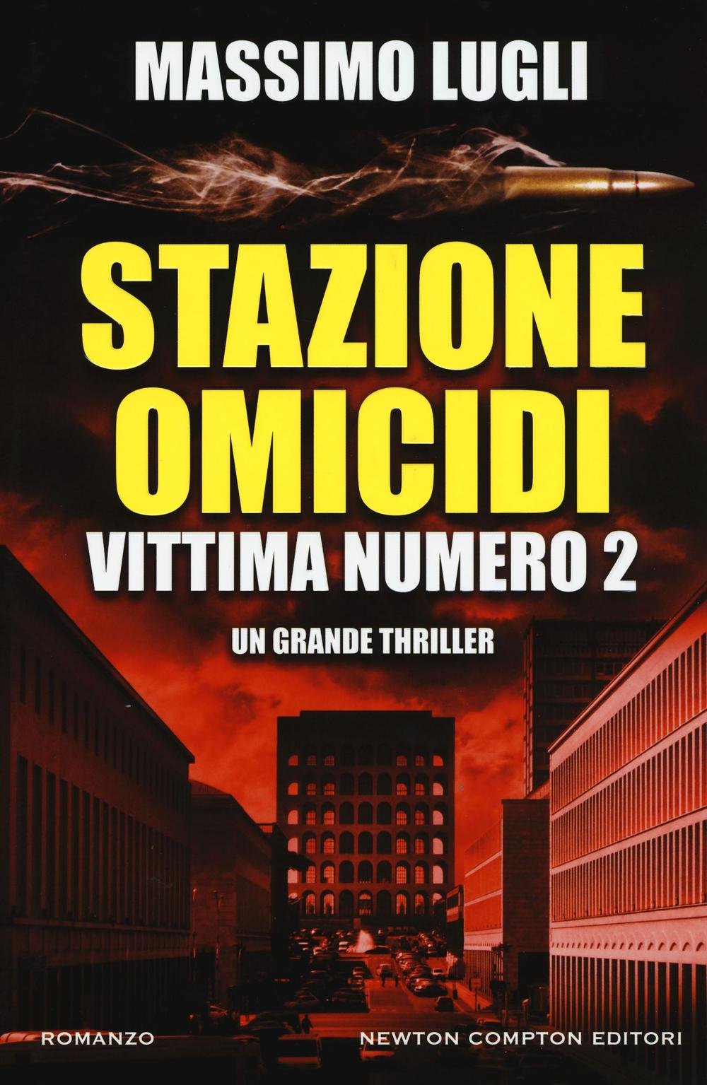 Stazione omicidi. Vittima numero 2 (Nuova narrativa Newton) Contemporary literature