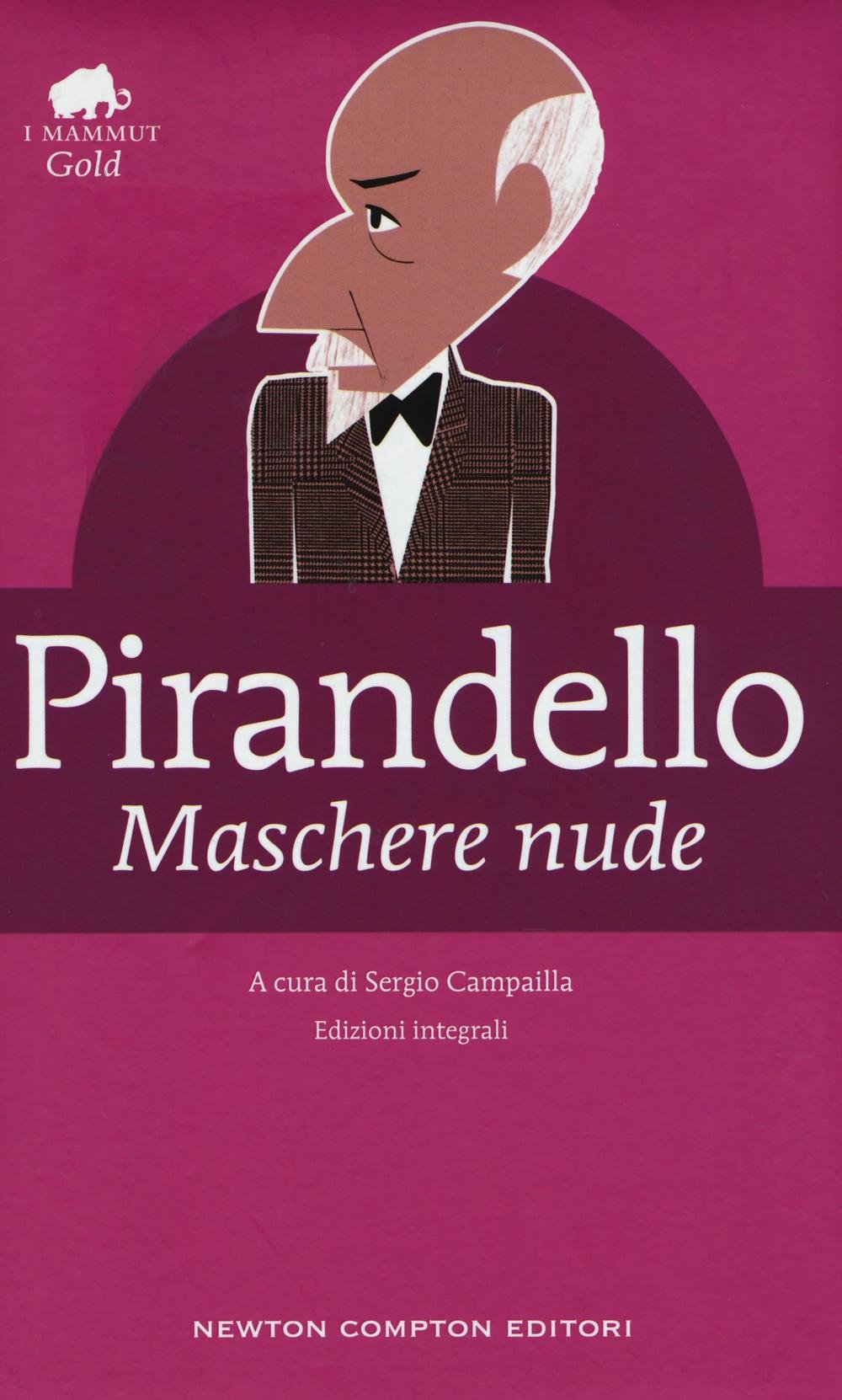 Maschere nude. Ediz. integrale (Grandi tascabili economici. I mammut Gold) Contemporary literature