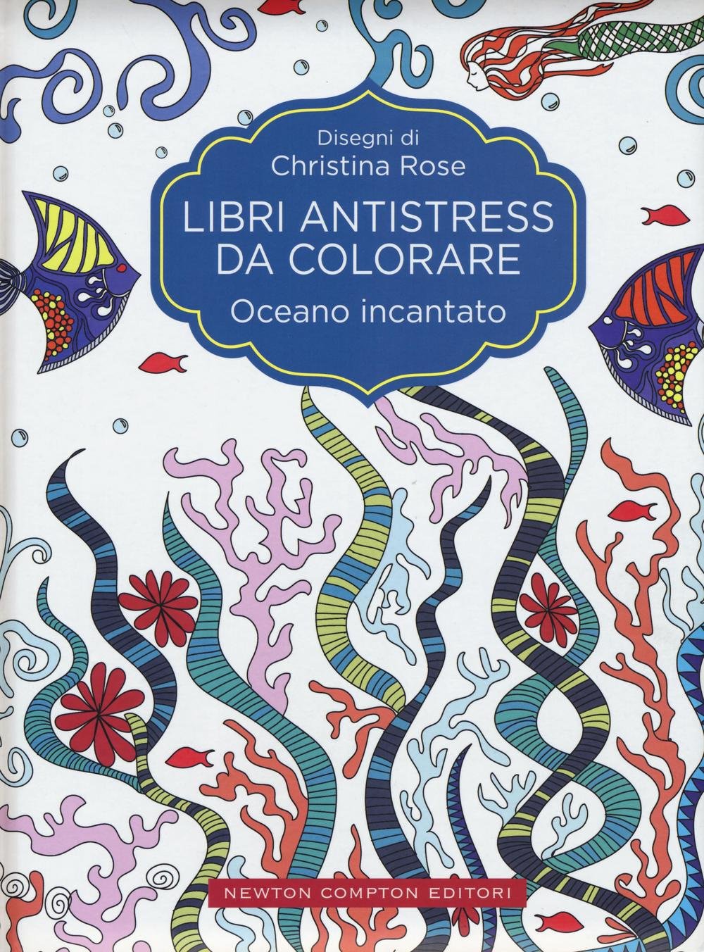 Oceano incantato. Libri antistress da colorare (Grandi manuali Newton) Hobbies & Crafts
