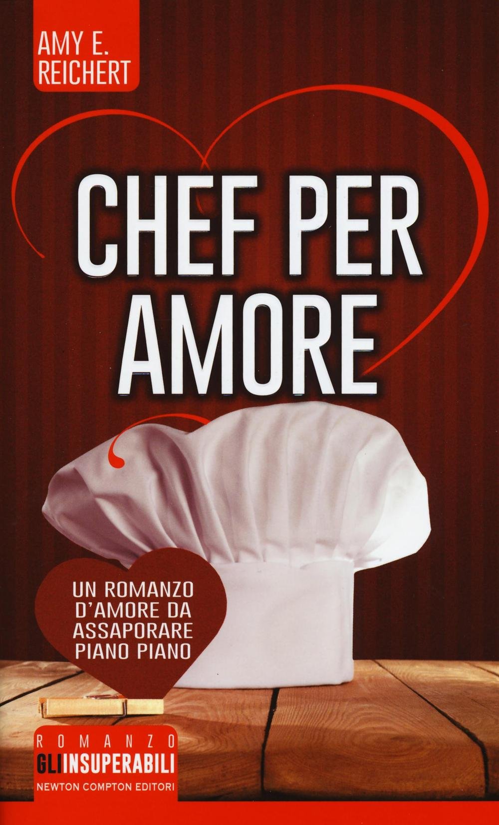 Chef per amore (Gli insuperabili) Contemporary literature