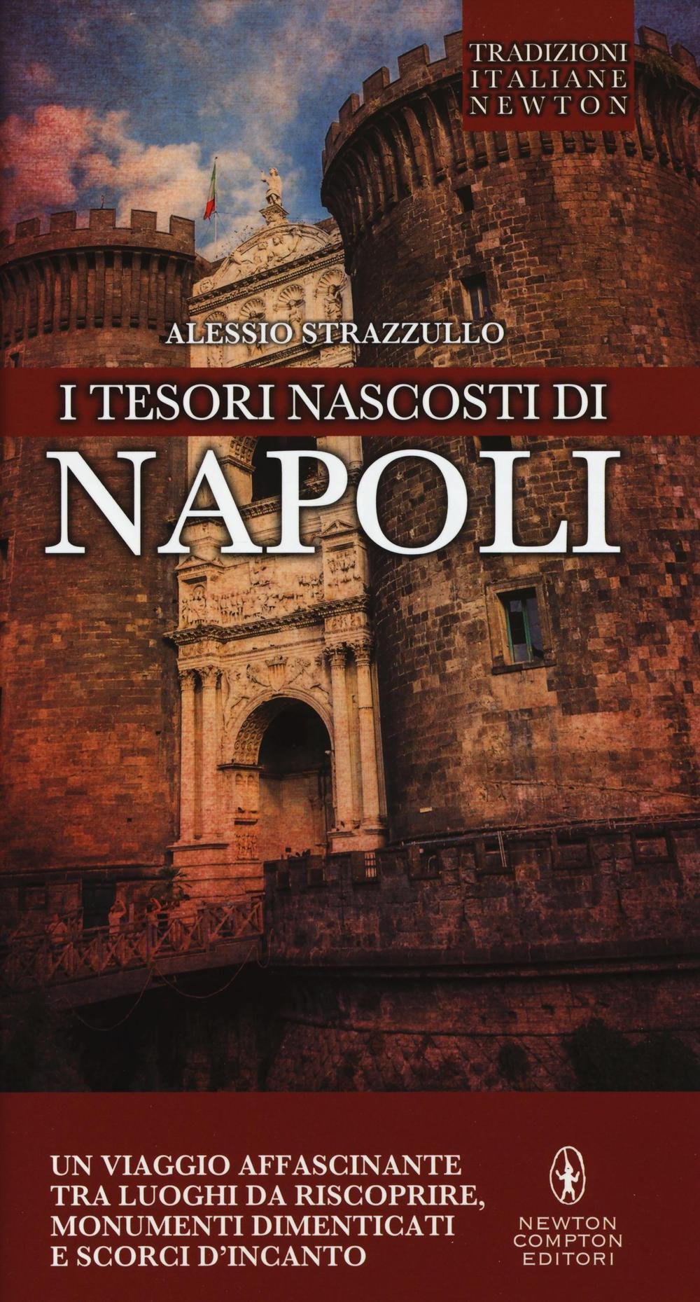 I tesori nascosti di Napoli (Tradizioni italiane) Leisure, Home & Garden