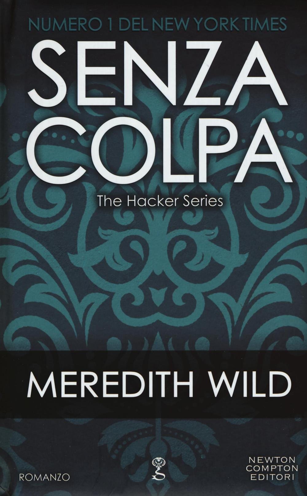 Senza colpa. The hacker series (Anagramma) Contemporary literature