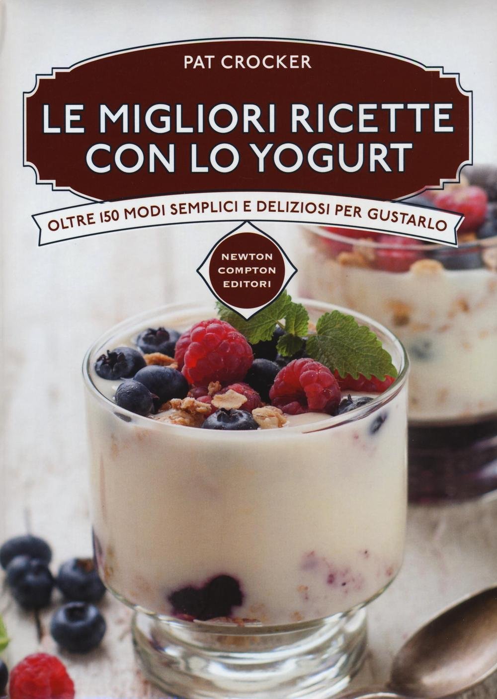 Le migliori ricette con lo yogurt book