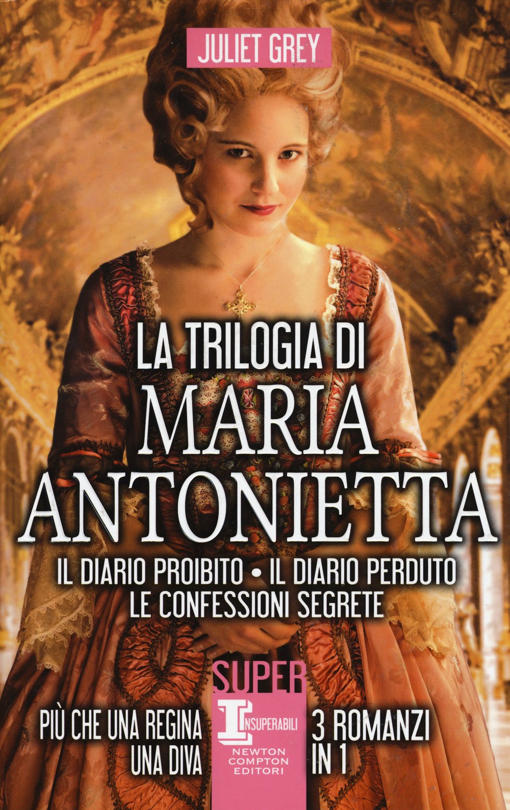 La trilogia di Maria Antonietta: Il diario perduto-Le confessioni segrete-I segreti di una regina Contemporary literature Books