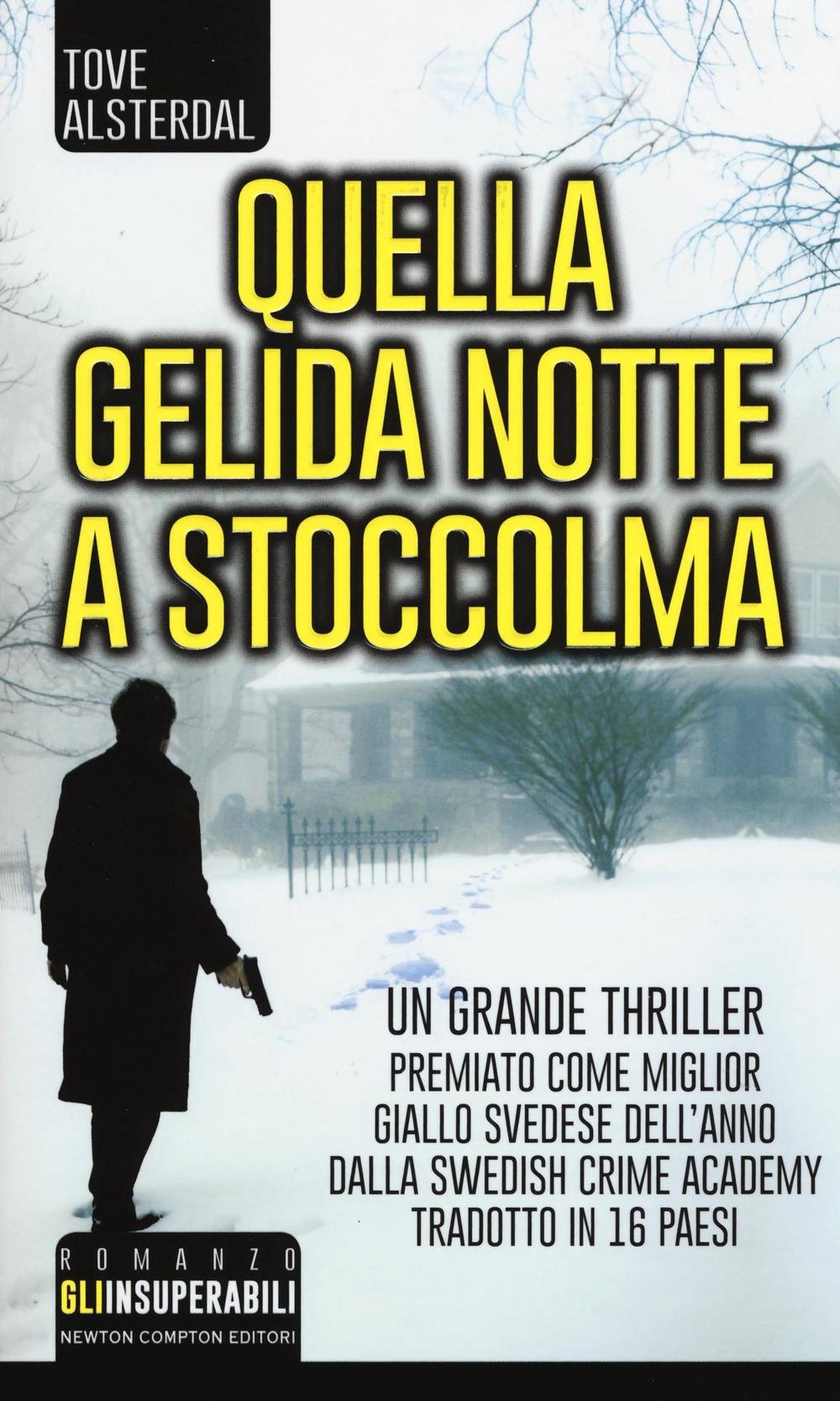 Quella gelida notte a Stoccolma (Gli insuperabili) Contemporary literature