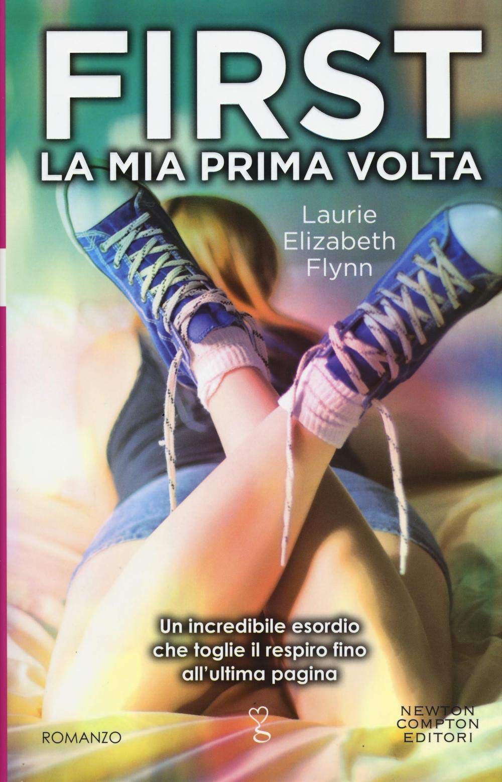 First. La mia prima volta (Anagramma) Contemporary literature