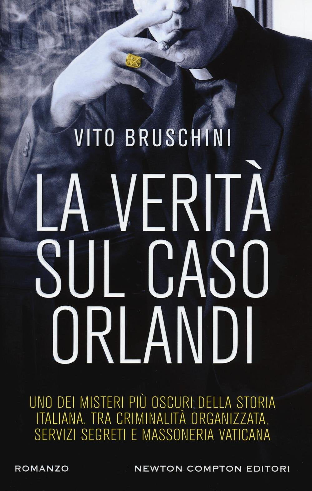 La verità sul caso Orlandi (Nuova narrativa Newton) Contemporary literature