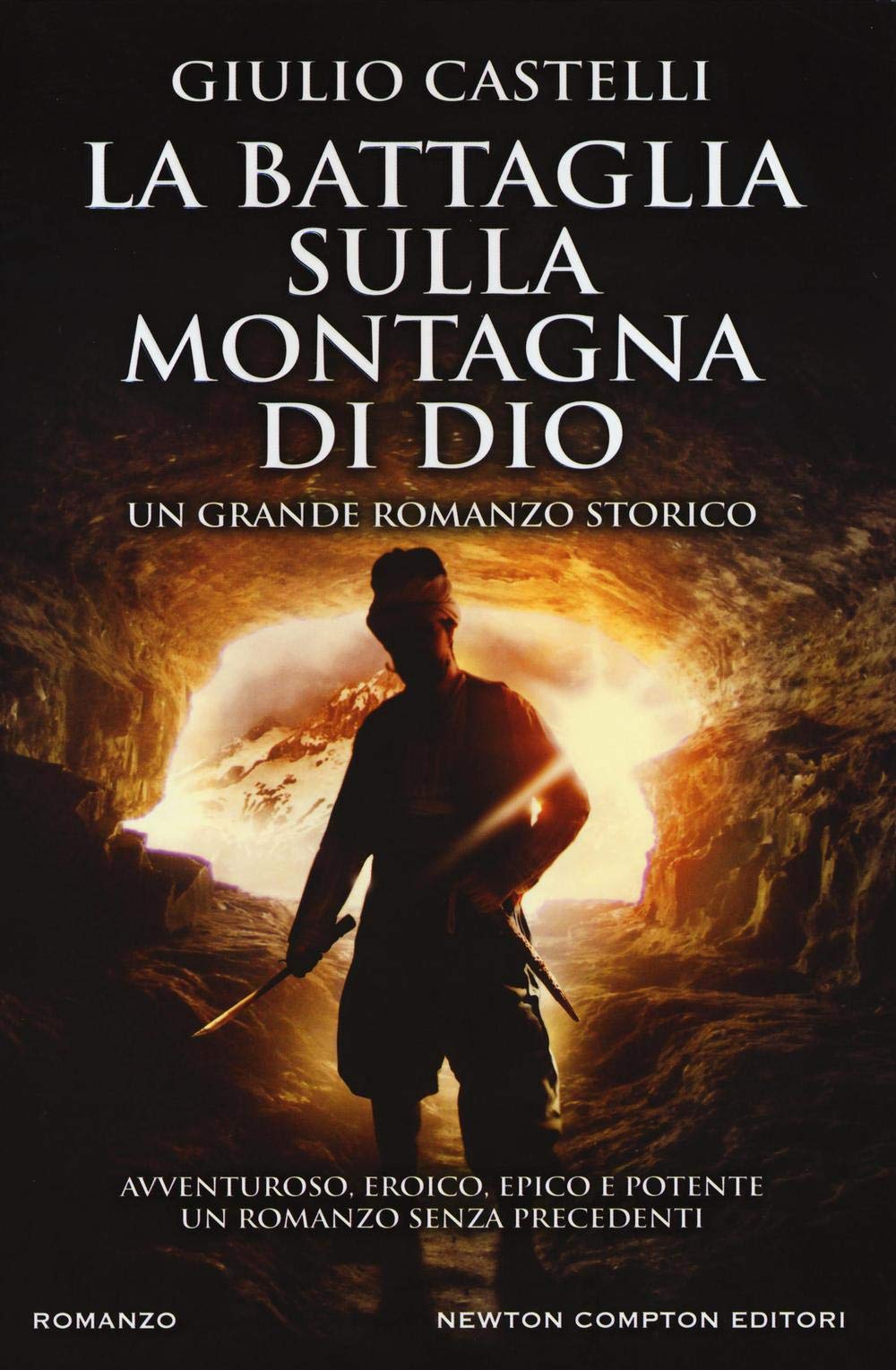 La battaglia sulla montagna di Dio (Nuova narrativa Newton) Historical Fiction