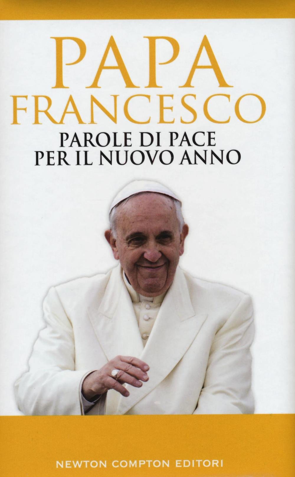 Parole di pace per il nuovo anno e un mondo migliore Religion & Esotericism