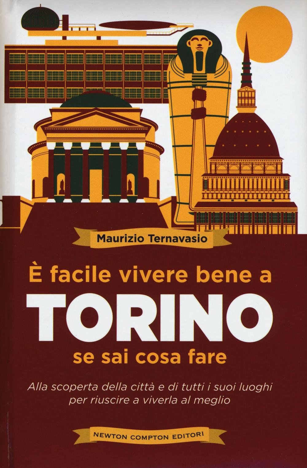 È facile vivere bene a Torino se sai cosa fare book