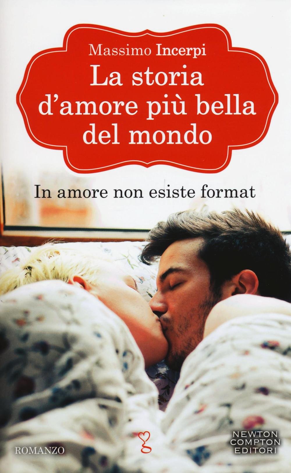 La storia d'amore più bella del mondo (Anagramma) Contemporary literature