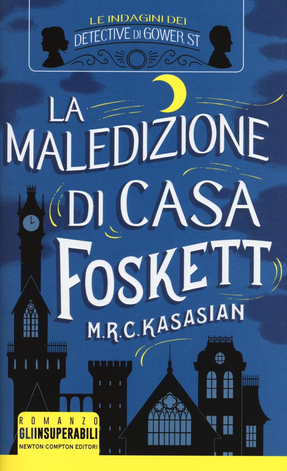 La maledizione di casa Foskett. Le indagini dei detective di Gower St book