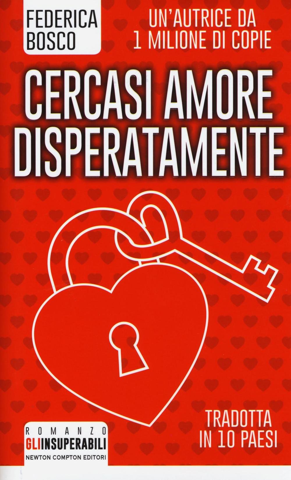Cercasi amore disperatamente (Gli insuperabili) Contemporary literature