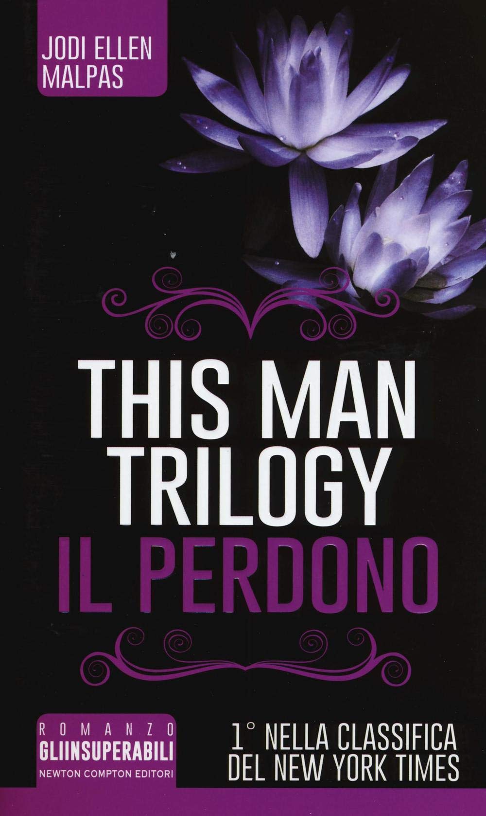 Il perdono. This man trilogy. Ediz. illustrata (Vol. 3) book
