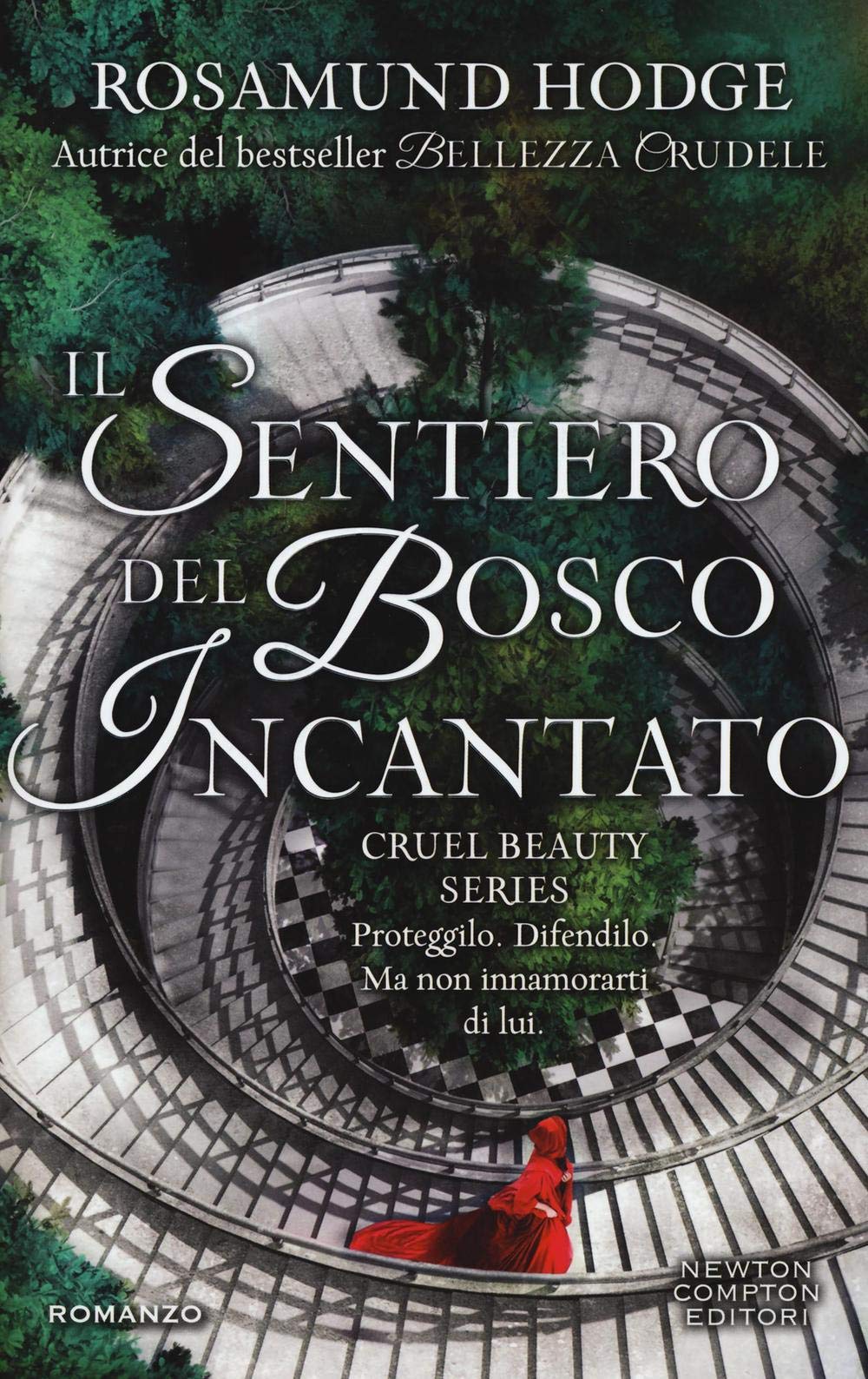 Il sentiero del bosco incantato. Cruel beauty series book
