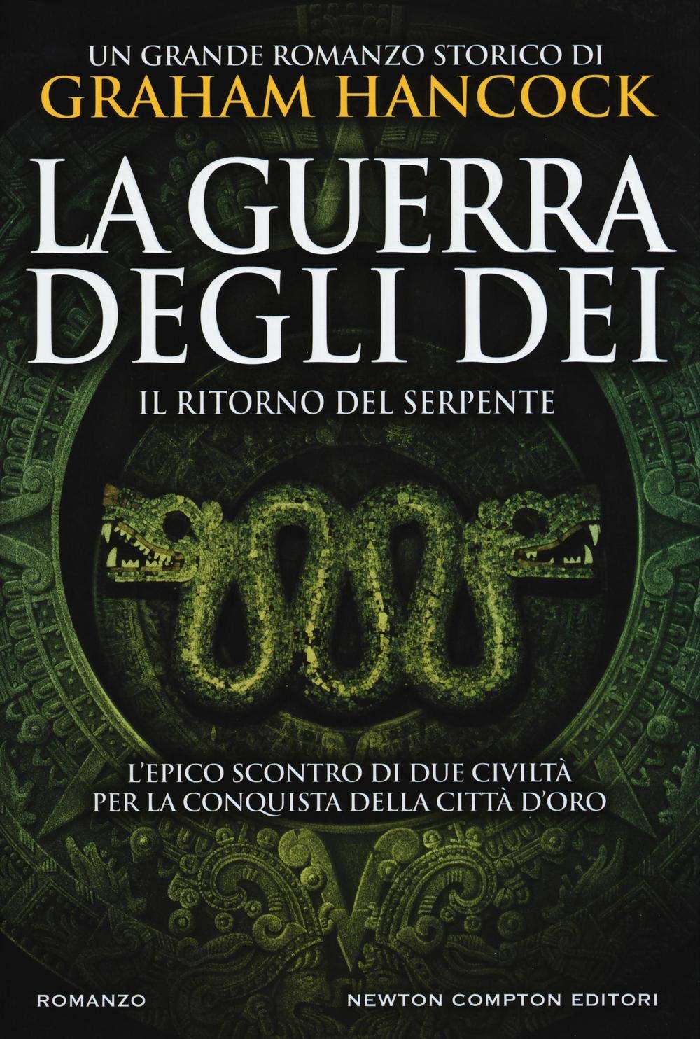 Il ritorno del serpente. La guerra degli dei book