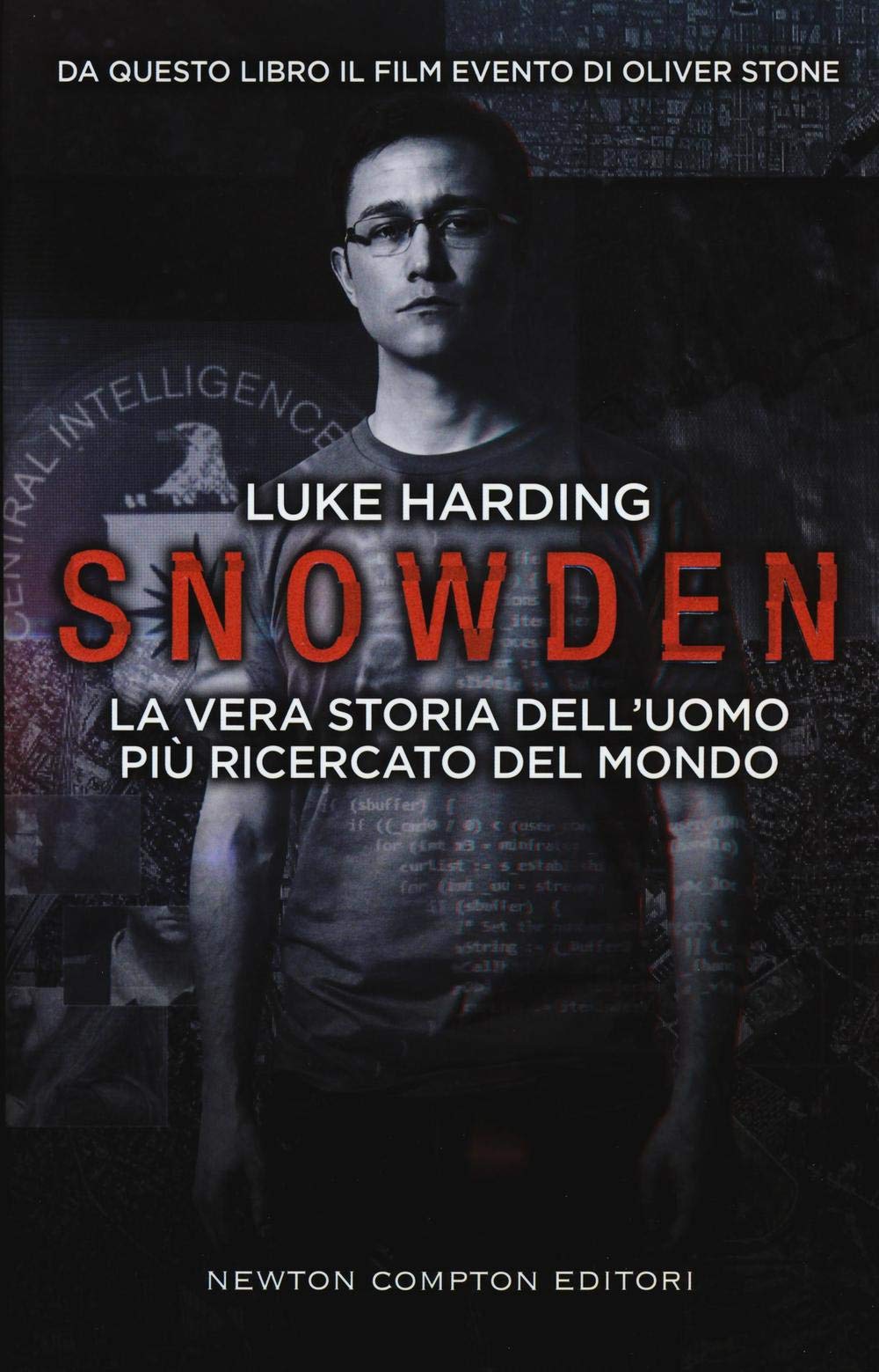 Snowden. La vera storia dell'uomo più ricercato del mondo (Controcorrente) Essays & Short Stories