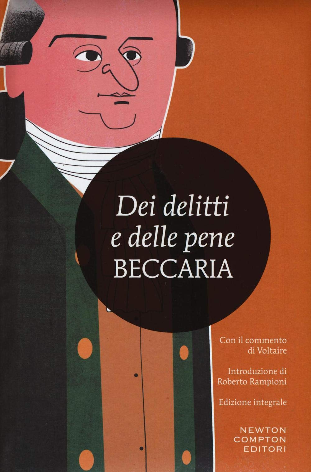Dei delitti e delle pene. Con il commento di Voltaire. Ediz. integrale book