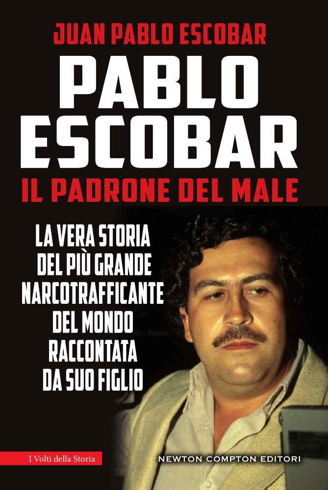 Pablo Escobar. Il padrone del male (I volti della storia) Social Sciences