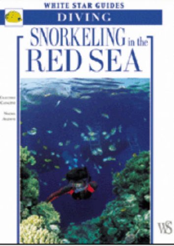 Snorkeling in the Red Sea (White Star Guides S.) Leisure, Home & Garden