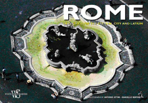 Rome: In Flight over the Eternal City and Latium book