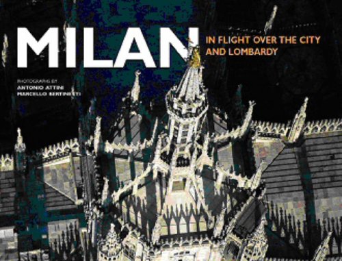 Milan. In flight over the city and Lombardy book