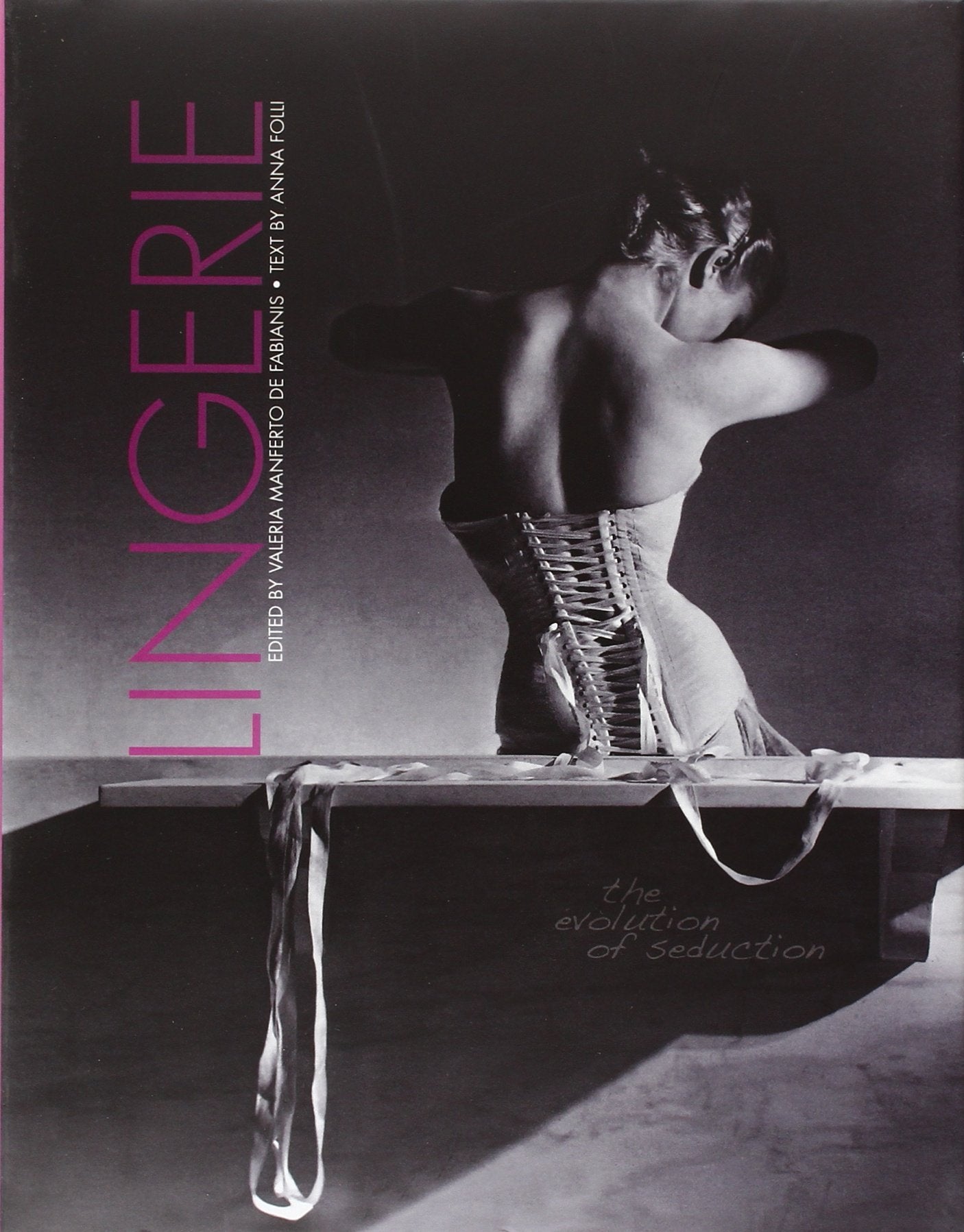 Lingerie: The Evolution of Seduction Books
