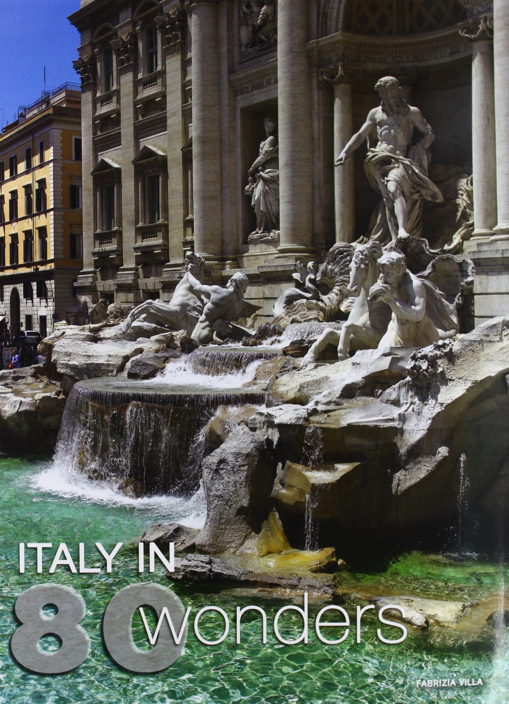 Around Italy in 80 Wonders Architecture