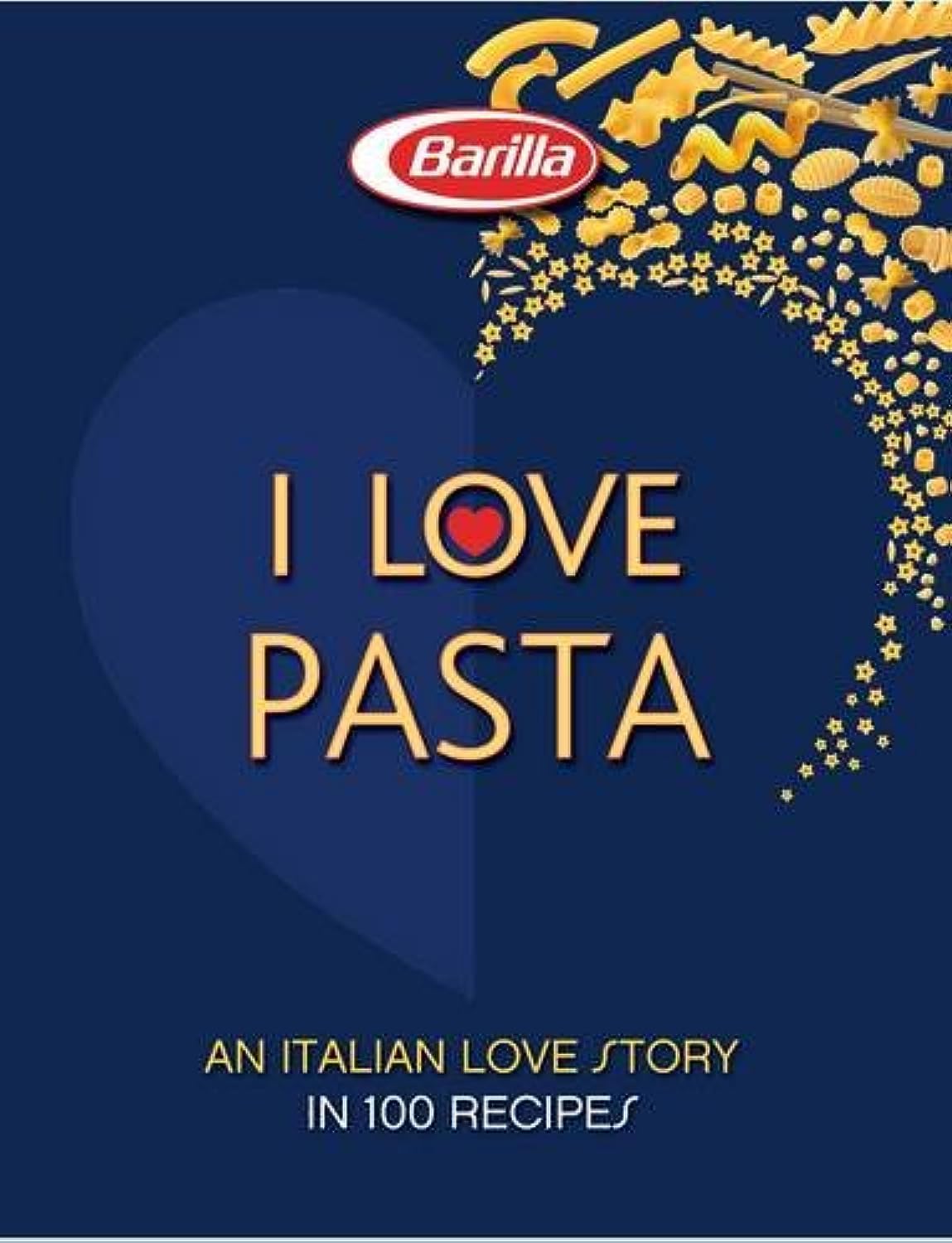 I Love Pasta: An Italian Love Story in 100 Recipes Leisure, Home & Garden
