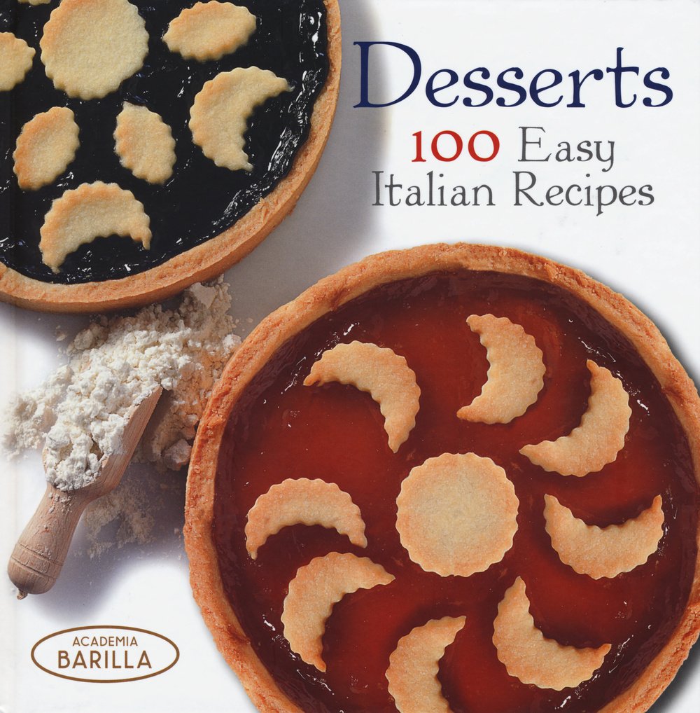Desserts: 100 Easy Italian Recipes Leisure, Home & Garden